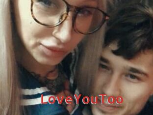LoveYouToo
