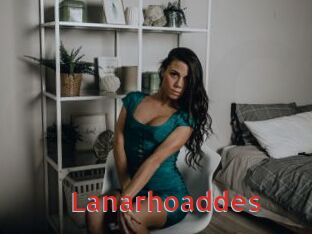 Lanarhoaddes