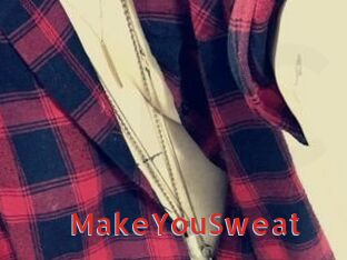 MakeYouSweat