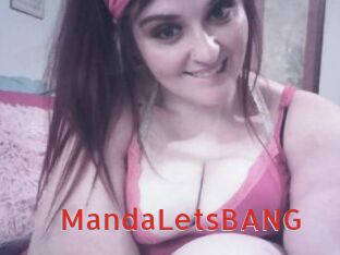 MandaLetsBANG