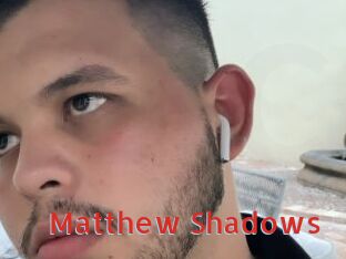 Matthew_Shadows