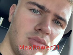MaxPower21