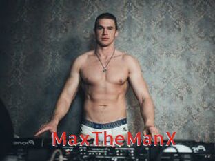 MaxTheManX