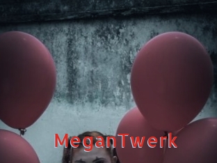 MeganTwerk