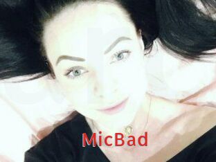 MicBad