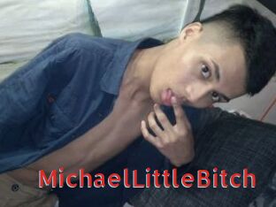 MichaelLittleBitch