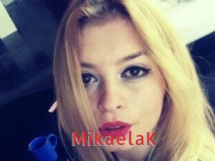 MikaelaK