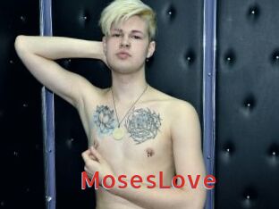 MosesLove