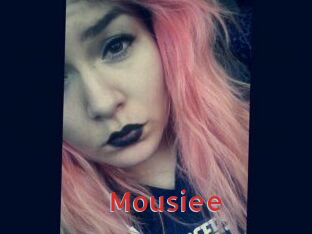 Mousiee