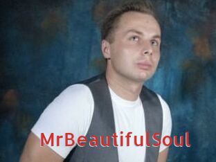 MrBeautifulSoul