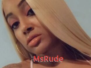 MsRude