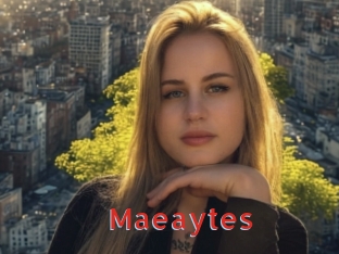 Maeaytes