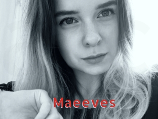 Maeeves