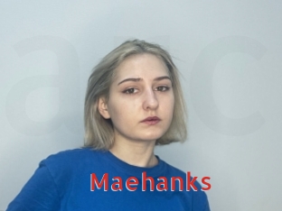 Maehanks