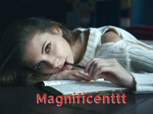 Magnificenttt