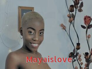 Mayaislove