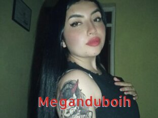 Meganduboih