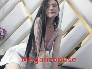 Meganroouse
