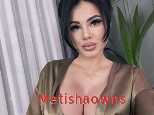 Metishaowns
