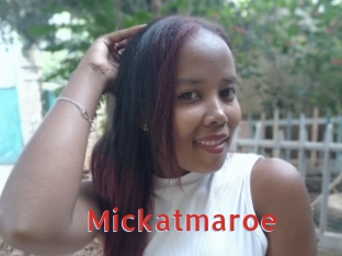 Mickatmaroe