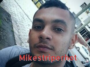 Mikestriperhot
