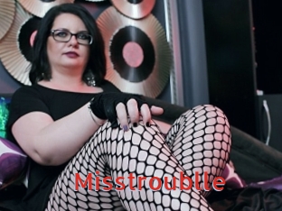 Misstroublle