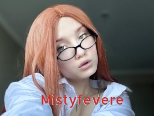 Mistyfevere