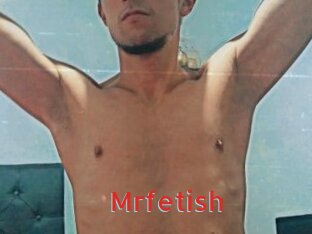 Mrfetish