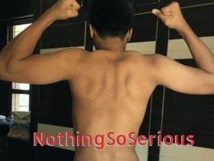 NothingSoSerious