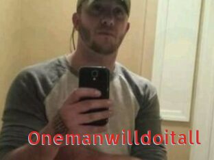 Onemanwilldoitall