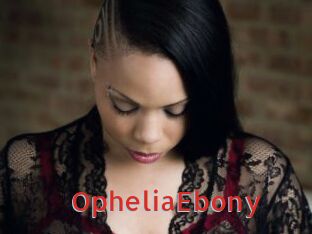 OpheliaEbony