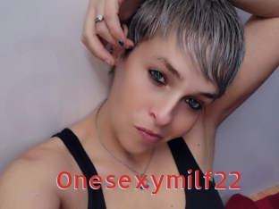 Onesexymilf22