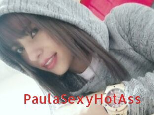 PaulaSexyHotAss