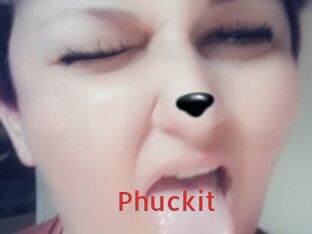 Phuckit