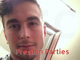 Preston_Parties