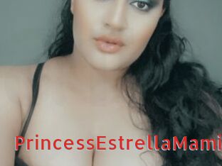 PrincessEstrellaMami