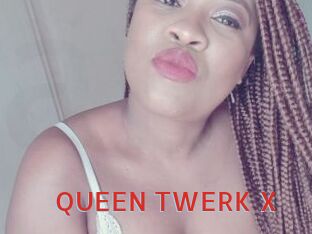 QUEEN_TWERK_X