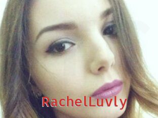 RachelLuvly