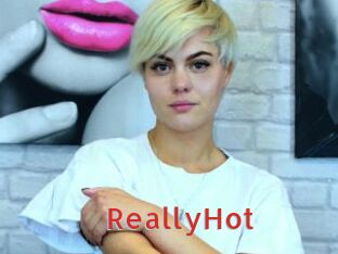 ReallyHot