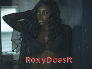 RoxyDoesIt