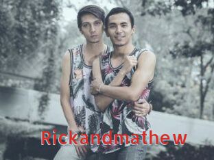Rickandmathew