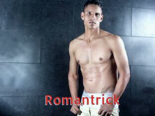 Romantrick