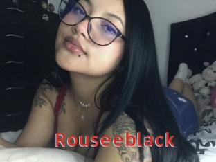 Rouseeblack