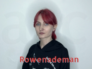 Rowenademan