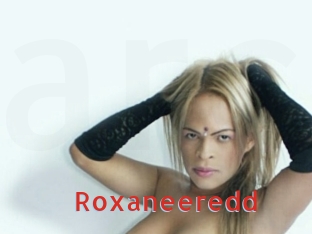 Roxaneeredd