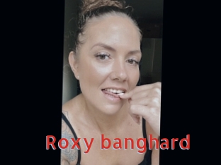 Roxy_banghard