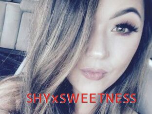 SHYxSWEETNESS