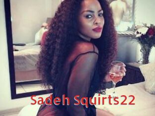 Sadeh_Squirts22