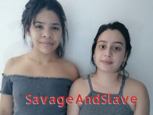 SavageAndSlave