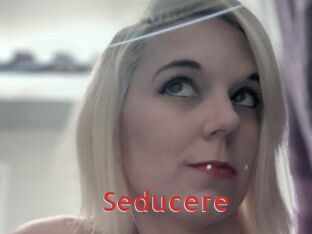 Seducere